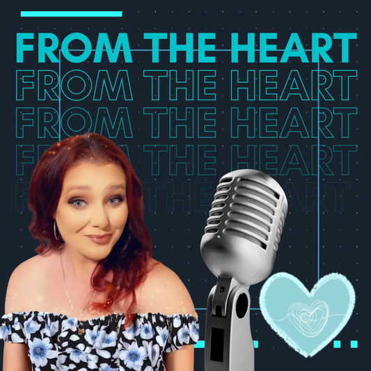 From The Heart: Talking Truths, Taboos & Triumphs 